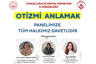 Tunceli’de Anlamlı Buluşma: "Otizmi Anlamak" Paneli Düzenlendi