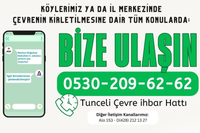 Tunceli'de Çevre Kirliliğine Ağır Cezalar: İl Genelinde "Çevre İhbar Hattı" Dönemi Başladı!